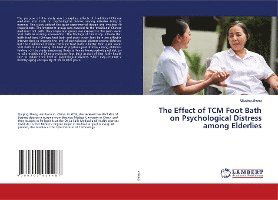 The Effect of TCM Foot Bath on Ps - Zheng - Books -  - 9786202919487 - 