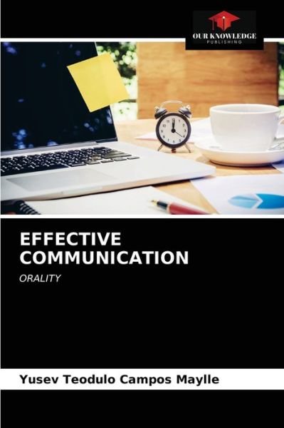 Cover for Yusev Teodulo Campos Maylle · Effective Communication (Pocketbok) (2021)