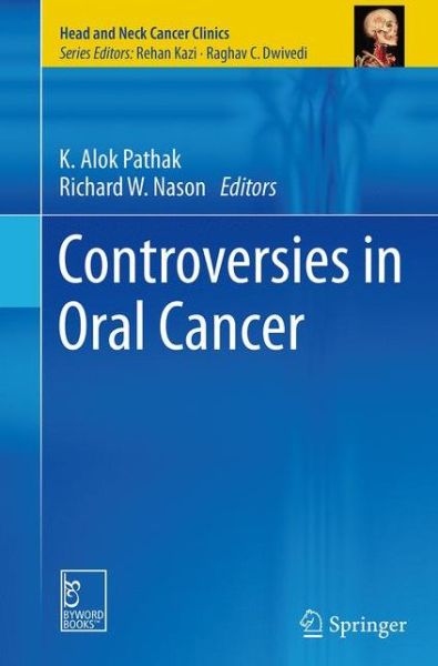 Cover for Controversies in Oral Cancer - Head and Neck Cancer Clinics (Pocketbok) [Softcover reprint of the original 1st ed. 2012 edition] (2016)
