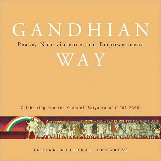 Gandhian Way: Peace, Non-violence and Empowerment - Anand Sharma - Książki - Academic Foundation - 9788171886487 - 30 kwietnia 2008