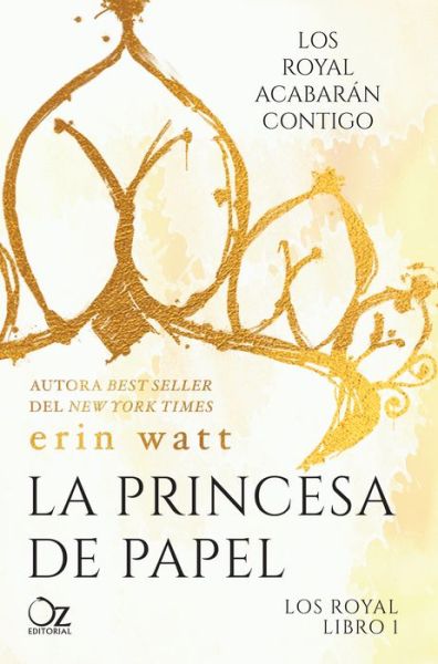 La Princesa de Papel - Erin Watt - Livros - OZ EDITORIAL - 9788416224487 - 1 de março de 2017