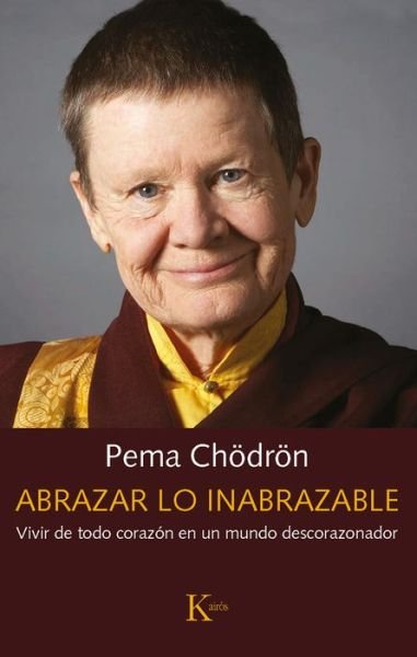 Cover for Pema Chodron · Abrazar lo inabrazable (Paperback Book) (2021)