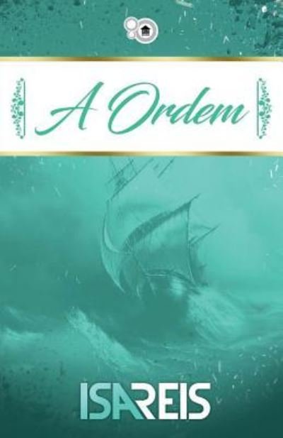 Cover for Isa Reis · A Ordem (Paperback Book) (2017)