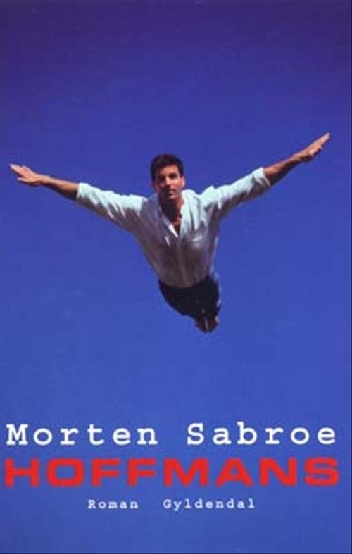 Cover for Morten Sabroe · Hoffmans (Sewn Spine Book) [1º edição] (2003)