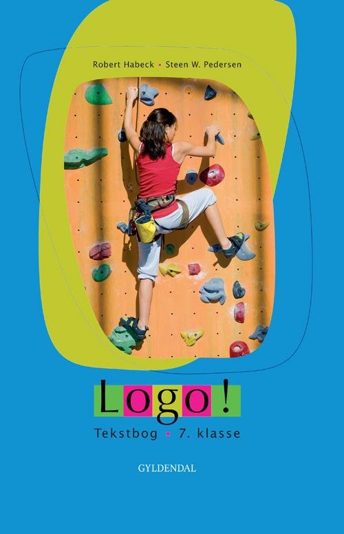 Cover for Steen W. Pedersen; Robert Habeck · Logo! 7. klasse: Logo! 7. kl. (Bound Book) [1e uitgave] [Indbundet] (2009)