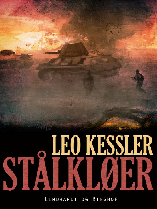 Cover for Leo Kessler · Victory: Stålkløer (Hæftet bog) [1. udgave] (2018)