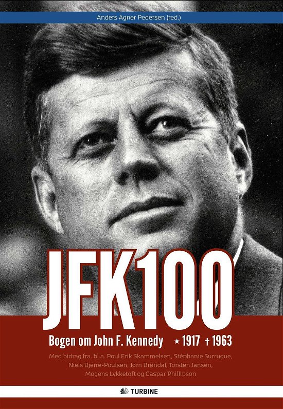 Cover for Anders Agner Pedersen (red.) · Jfk100 (Hardcover bog) [1. udgave] (2017)