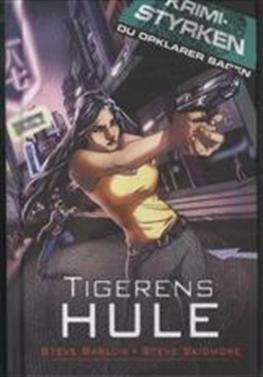 Cover for Steve Barlow · Krimistyrken: Tigerens hule (Bound Book) [1th edição] [Indbundet] (2012)
