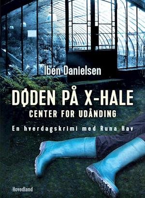 Cover for Iben Danielsen · En hverdagskrimi med Runa Hav: Døden på X-hale (Sewn Spine Book) [1er édition] (2023)
