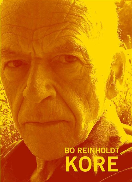 Cover for Bo Reinholdt · Kore (Hæftet bog) [1. udgave] (2016)