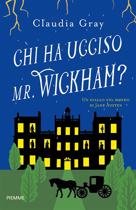 Cover for Claudia Gray · Chi Ha Ucciso Il Mr. Wickham? Un Giallo Nel Mondo Di Jane Austen (Bog)