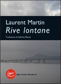 Cover for Laurent Martin · Rive Lontane (Book)