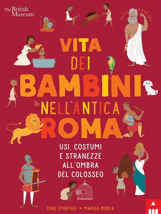 Cover for Chae Strathie · Vita Dei Bambini Nell'antica Roma. Usi Costumi E Stranezze All'ombra Del Colosseo (Book)