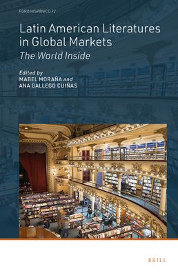 Cover for Mabel Moraña · Latin American Literatures in Global Markets (Book) (2022)