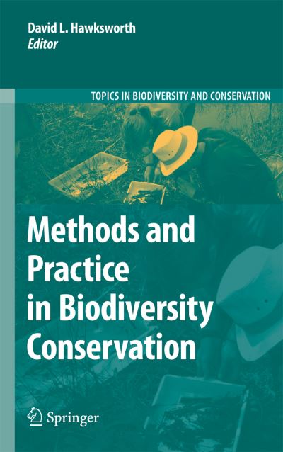 David Leslie Hawksworth · Methods and Practice in Biodiversity Conservation - Topics in Biodiversity and Conservation (Hardcover Book) [2010 edition] (2009)