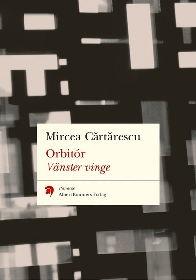Cover for Mircea Cartarescu · Panache: Orbitór. Vänster vinge (Bog) (2004)