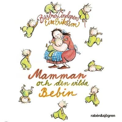 Cover for Barbro Lindgren · Mamman och den vilda bebin (Audiobook (MP3)) (2020)
