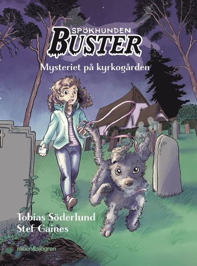 Cover for Tobias Söderlund · Spökhunden Buster: Mysteriet på kyrkogården : Spökhunden 1 (ePUB) (2021)