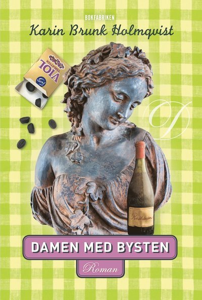Cover for Karin Brunk Holmqvist · Damen med bysten (Innbunden bok) (2019)