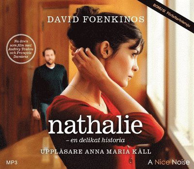 Cover for David Foenkinos · Nathalie : en delikat historia (MP3-CD) (2012)