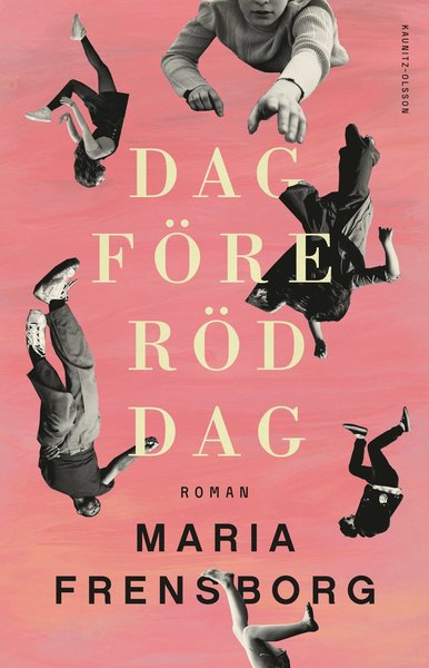 Cover for Maria Frensborg · Dag före röd dag (Bound Book) (2021)