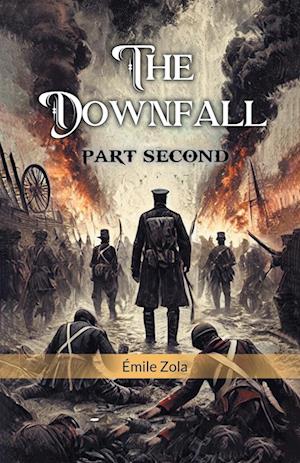 Cover for Emile Zola · The Downfall PART SECOND (Edition2024) (Paperback Book) (2024)