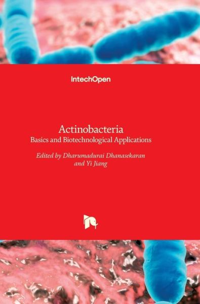 Cover for Dharumadurai Dhanasekaran · Actinobacteria: Basics and Biotechnological Applications (Hardcover Book) (2016)