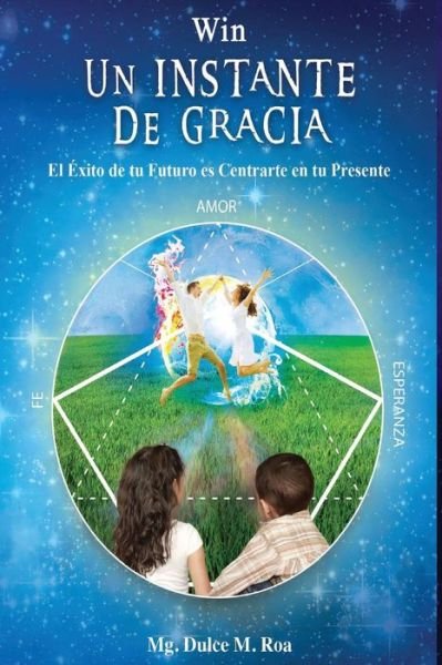 Cover for Mg Dulce M Roa · Win Un Instante de Gracia (Paperback Book) (2016)