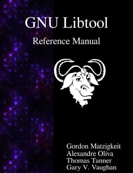 Cover for Alexandre Oliva · GNU Libtool Reference Manual (Paperback Bog) (2015)