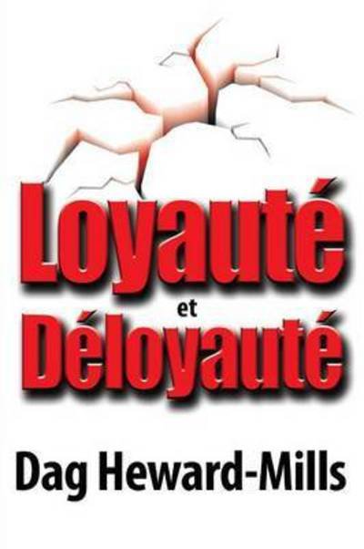 Cover for Dag Heward-Mills · Loyaute? et De?loyaute? (Pocketbok) (2005)