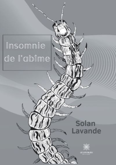 Cover for Solan Lavande · Insomnie de l'abime (Paperback Book) (2021)