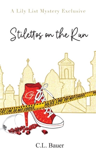 Cover for C L Bauer · Stilettos On The Run (Paperback Book) (2022)