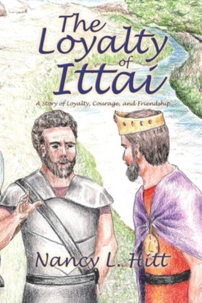 Cover for Nancy L. Hitt · Loyalty of Ittai (Book) (2023)