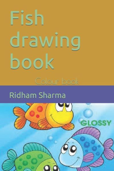 Cover for Ridham Sharma · Fish drawing book: Colour book (Paperback Book) (2022)