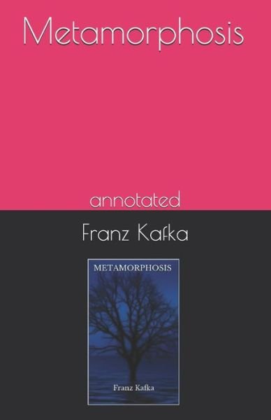 Cover for Franz Kafka · Metamorphosis: annotated (Pocketbok) (2021)