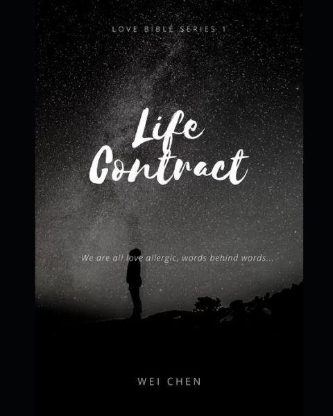 Cover for Wei Chen · Love Bible: LIFE CONTRACT (Vol. 1) 2nd Edition: LOVE BIBLE Series 1 (Paperback Book) (2021)