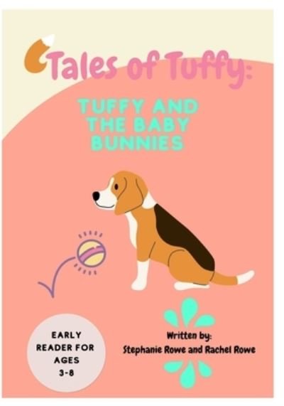 Cover for Stephanie Rowe · Tales of Tuffy: Tuffy and the Baby Bunnies (Paperback Book) (2021)