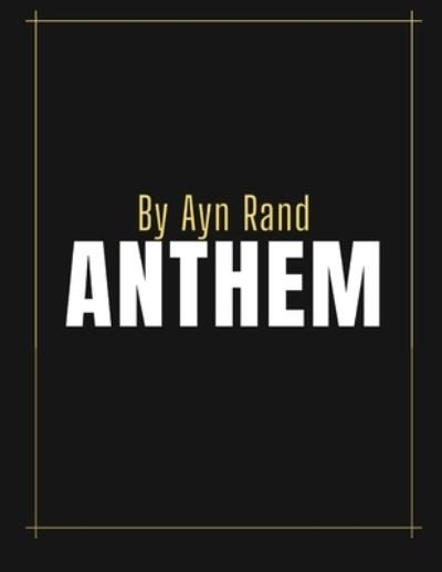 Cover for Ayn Rand · Anthem by Ayn Rand (Paperback Bog) (2020)