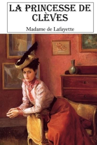 Cover for Madame de Lafayette · La princesse de Cleves (Madame de Lafayette) (Pocketbok) (2020)