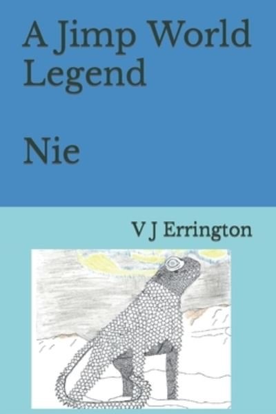 Cover for V J Errington · A Jimp World Legend Nie - A Jimp World Myths / Legends (Paperback Book) (2021)