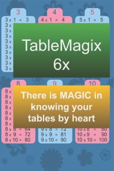 Cover for Rian Malan · TableMagix 6x - There is MAGIC in Knowing Your Tables by Heart (Paperback Book) (2020)