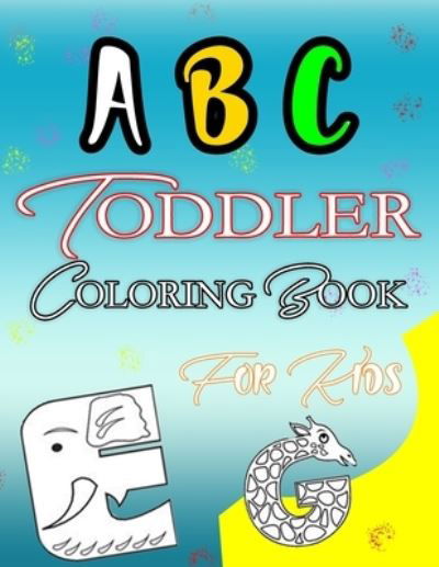 Cover for Book Editions · ABC Toddler Coloring Book for kids (Paperback Book) (2020)
