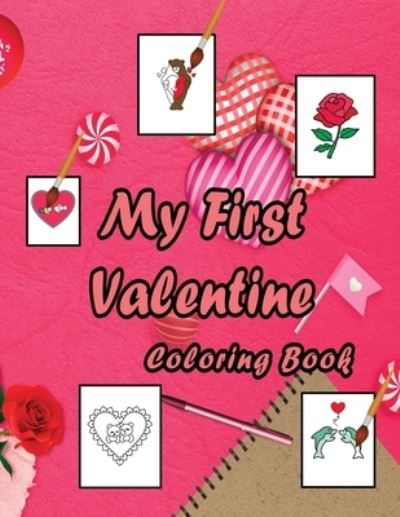 Cover for Ladym Forkids · My First Valentine Coloring Book (Paperback Book) (2021)