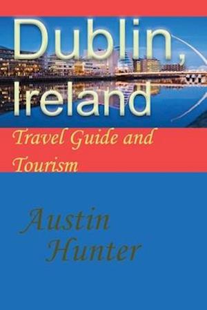 Cover for Austin Hunter · Dublin, Ireland (Book) (2020)