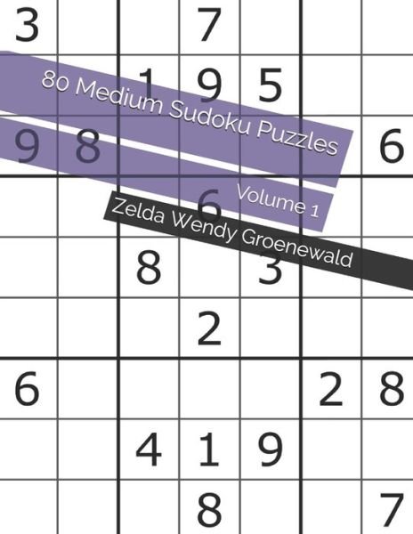 Cover for Zelda Wendy Groenewald · 80 Medium Sudoku Puzzles (Paperback Book) (2020)