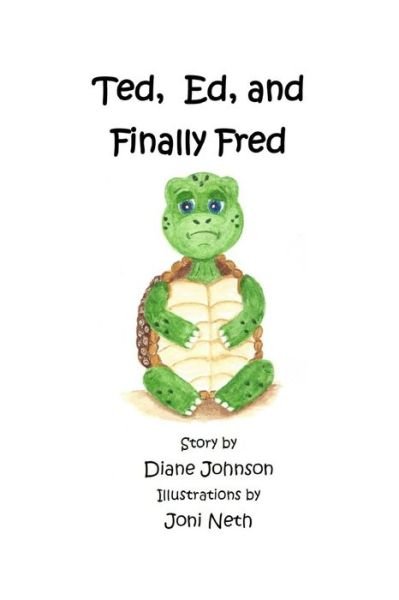 Cover for Diane Johnson · Ted, Ed, and Finally Fred (Paperback Book) (2020)