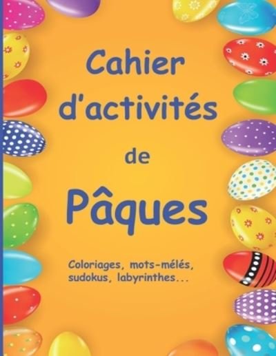 Cover for Je M'Amuse Editions · Cahier d'activites de Paques (Paperback Book) (2021)