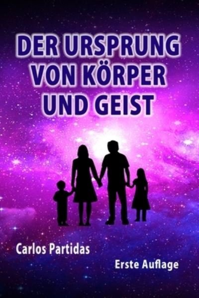 Cover for Carlos L Partidas · Der Ursprung Von Körper Und Geist (Pocketbok) (2021)