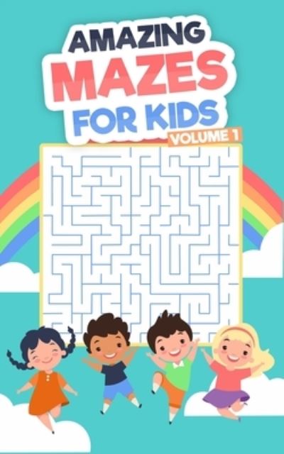 Amazing Mazes For Kids - Richard Butler - Books - Independently Published - 9798724005487 - March 26, 2021