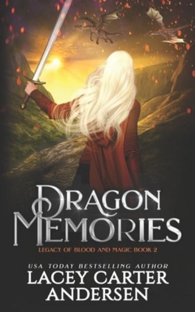 Cover for Lacey Carter Andersen · Dragon Memories (Paperback Book) (2021)